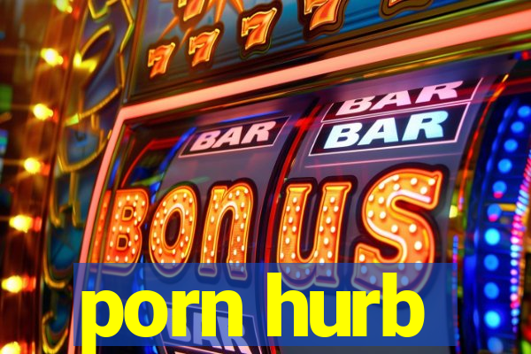 porn hurb